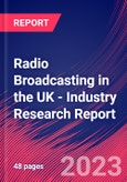Radio Broadcasting in the UK - Industry Research Report- Product Image