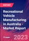 Recreational Vehicle Manufacturing in Australia - Industry Market Research Report - Product Image