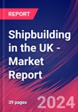 Shipbuilding in the UK - Industry Market Research Report- Product Image