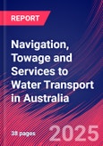 Navigation, Towage and Services to Water Transport in Australia - Industry Market Research Report- Product Image