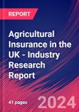 Agricultural Insurance in the UK - Industry Research Report- Product Image