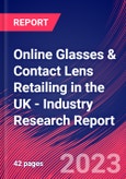 Online Glasses & Contact Lens Retailing in the UK - Industry Research Report- Product Image