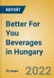 Better For You Beverages in Hungary - Product Thumbnail Image