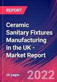 Ceramic Sanitary Fixtures Manufacturing in the UK - Industry Market Research Report- Product Image