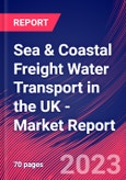 Sea & Coastal Freight Water Transport in the UK - Industry Market Research Report- Product Image
