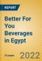 Better For You Beverages in Egypt - Product Thumbnail Image