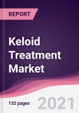 Keloid Treatment Market (2021 - 2026)- Product Image