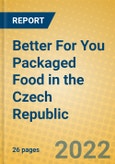 Better For You Packaged Food in the Czech Republic- Product Image