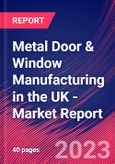 Metal Door & Window Manufacturing in the UK - Industry Market Research Report- Product Image