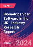 Biometrics Scan Software in the US - Industry Research Report- Product Image