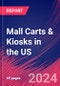 Mall Carts & Kiosks in the US - Industry Market Research Report - Product Thumbnail Image