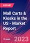 Mall Carts & Kiosks in the US - Industry Market Research Report - Product Image
