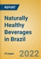 Naturally Healthy Beverages in Brazil - Product Thumbnail Image