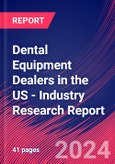 Dental Equipment Dealers in the US - Industry Research Report- Product Image