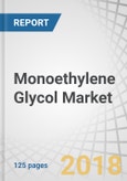 Monoethylene Glycol (MEG) Market by Application (Fiber, PET, Antifreeze & Coolant, Film), Technology, and Geography (Asia Pacific, North America, Europe, Middle East & Africa, and South America) - Global Forecast to 2022- Product Image