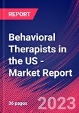 Behavioral Therapists in the US - Industry Market Research Report- Product Image