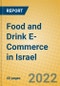 Food and Drink E-Commerce in Israel - Product Image