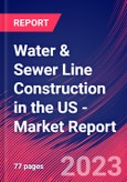 Water & Sewer Line Construction in the US - Industry Market Research Report- Product Image