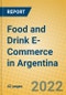 Food and Drink E-Commerce in Argentina - Product Thumbnail Image