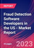 Fraud Detection Software Developers in the US - Industry Market Research Report- Product Image