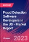 Fraud Detection Software Developers in the US - Industry Market Research Report - Product Thumbnail Image
