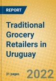Traditional Grocery Retailers in Uruguay- Product Image