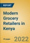 Modern Grocery Retailers in Kenya - Product Thumbnail Image