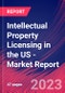 Intellectual Property Licensing in the US - Industry Market Research Report - Product Image