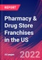 Pharmacy & Drug Store Franchises in the US - Industry Market Research Report - Product Thumbnail Image