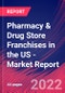 Pharmacy & Drug Store Franchises in the US - Industry Market Research Report - Product Thumbnail Image