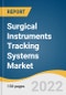 Surgical Instruments Tracking Systems Market Size, Share & Trends Analysis Report by Product (Hardware, Software, Services), by Technology (Barcodes, RFID), by End Use, by Region, and Segment Forecasts, 2022-2030 - Product Thumbnail Image