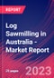 Log Sawmilling in Australia - Industry Market Research Report - Product Thumbnail Image