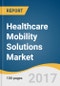 Healthcare Mobility Solutions Market Size & Forecast By Product & Services (Mobile Devices, Mobile Applications, Enterprise Mobility Platforms), By Application (Enterprise Solutions, mHealth), By End Use, And Trend Analysis From 2014 - 2025 - Product Thumbnail Image