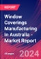 Window Coverings Manufacturing in Australia - Industry Market Research Report - Product Thumbnail Image