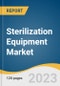 Sterilization Equipment Market Size, Share & Trends Analysis Report by Product (Heat Sterilizers, Low-temperature Sterilizers, Sterile Membrane Filters, and Radiation Sterilization Devices), by Region, and Segment Forecasts, 2022-2030 - Product Image