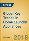 Global Key Trends in Home Laundry Appliances- Product Image