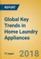 Global Key Trends in Home Laundry Appliances - Product Thumbnail Image