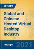 Global and Chinese Hosted Virtual Desktop Industry, 2021 Market Research Report- Product Image