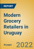 Modern Grocery Retailers in Uruguay- Product Image