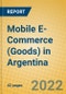 Mobile E-Commerce (Goods) in Argentina - Product Image