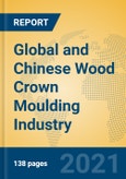 Global and Chinese Wood Crown Moulding Industry, 2021 Market Research Report- Product Image