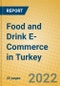 Food and Drink E-Commerce in Turkey - Product Thumbnail Image