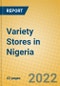 Variety Stores in Nigeria - Product Thumbnail Image