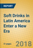 Soft Drinks in Latin America Enter a New Era- Product Image