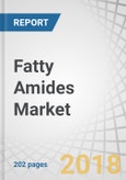 Fatty Amides Market by Type (Erucamide, Behenamide, Oleamide, Others), Product Form (Bead and Powder), Function (Anti-block, Slip Agent, Release Agents), End-use industry (Film processing, Rubber, Ink, Others), and Region - Global Forecast to 2022- Product Image