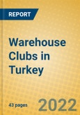 Warehouse Clubs in Turkey- Product Image