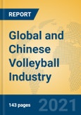 Global and Chinese Volleyball Industry, 2021 Market Research Report- Product Image