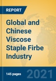 Global and Chinese Viscose Staple Firbe Industry, 2021 Market Research Report- Product Image