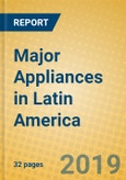 Major Appliances in Latin America- Product Image