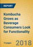 Kombucha Grows as Beverage Consumers Look for Functionality- Product Image